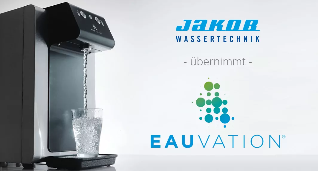 Jakob Wassertechnik übernimmt EauVation